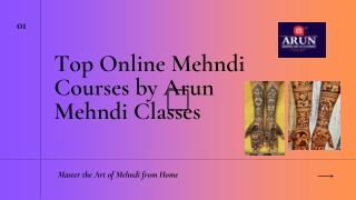Top Online Mehndi Courses by Arun Mehndi Classes