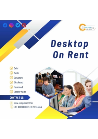 Desktop on rent in Faridabad! 9910999099