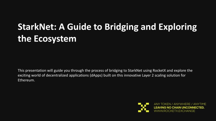 starknet a guide to bridging and exploring