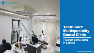 Dental Clinic in Kolkata Your Trusted Partner for Complete Oral Care