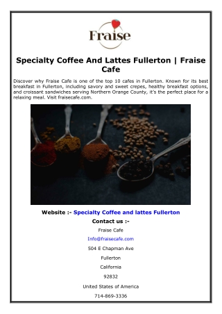 Specialty Coffee And Lattes Fullerton  Fraise Cafe