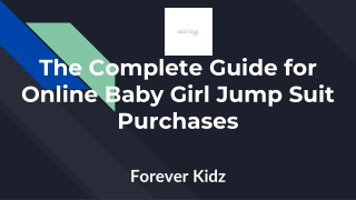 The Complete Guide for Online Baby Girl Jump Suit Purchases