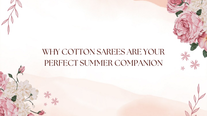 why cotton sarees are your perfect summer