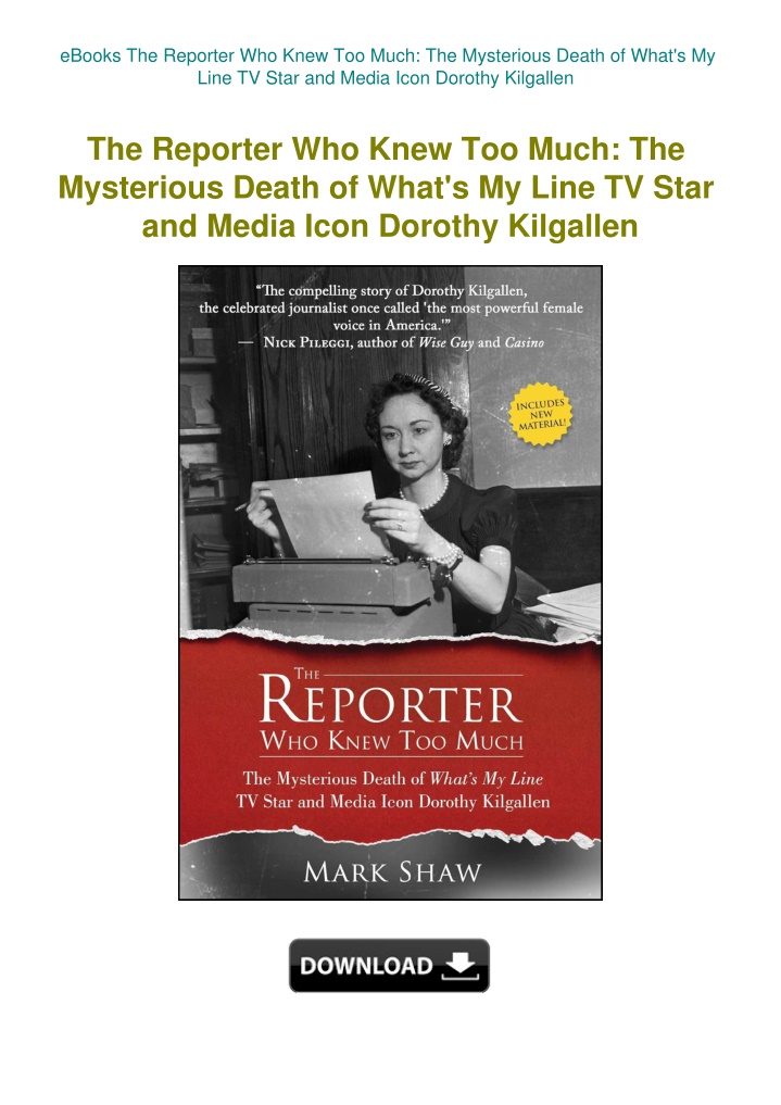 The Reporter Who Knew Too Much Movie PPT - eBooks The Reporter Who Knew Too Much The Mysterious Death of