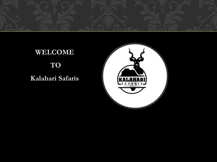 welcome to kalahari safaris