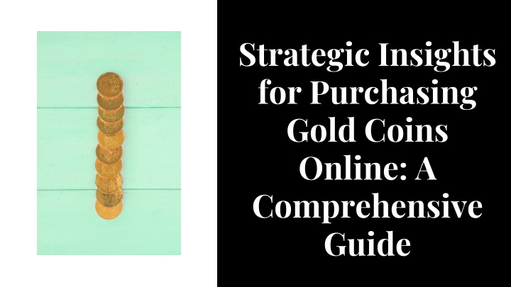 strategic insights for purchasing gold coins