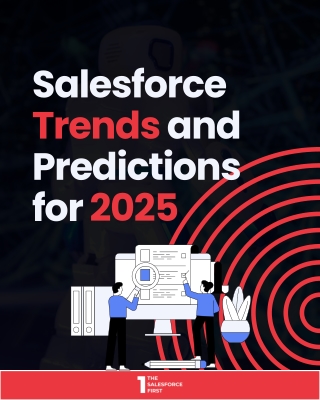 Top Salesforce Trends in 2025