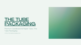 the tube packaging