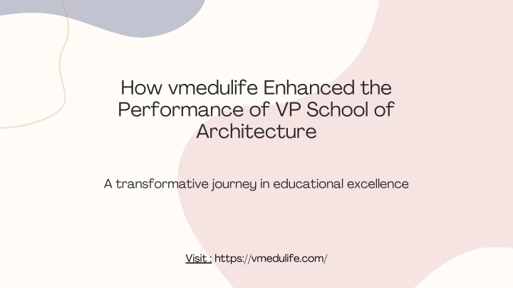 how vmedulife enhanced the performance