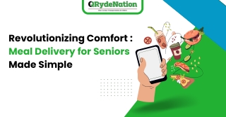 Revolutionizing Comfort Meal Delivery for Seniors Made Simple