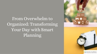 from overwhelm to organized transforming your
