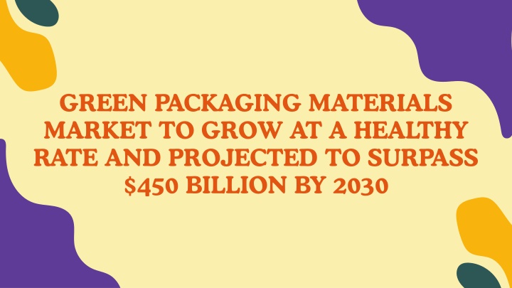 green packaging materials market to grow