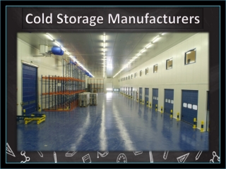 Cold Storage Manufacturers