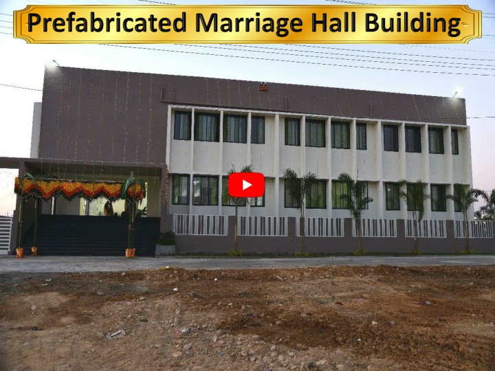 prefabricated marriage hall building