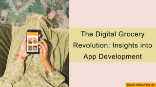 The Digital Grocery Revolution- Insights into App Development