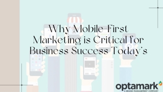 Why Mobile-First Marketing is Critical for Business Success Today’s (1)
