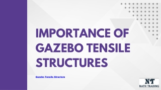What is a Gazebo Tensile strtucture-Nath Trading