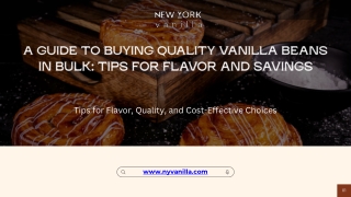 The Ultimate Guide to Buying Vanilla Beans in Bulk