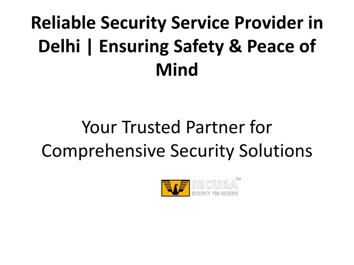 reliable security service provider in delhi ensuring safety peace of mind