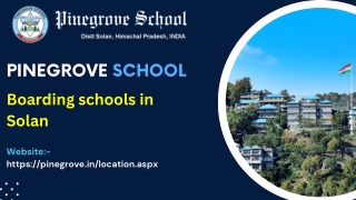 pinegrove school boarding schools in solan