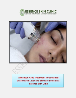 Advanced Acne Treatment in Guwahati: Customized Laser and Skincare Solutions