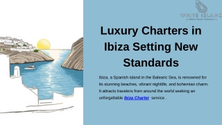 Luxury Charters in Ibiza Setting New Standards