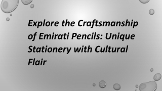 Explore the Craftsmanship of Emirati Pencils: Unique Stationery with Cultural