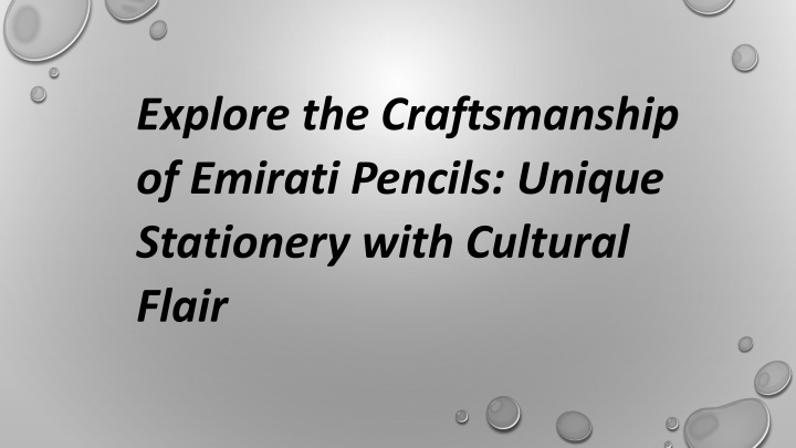 explore the craftsmanship of emirati pencils