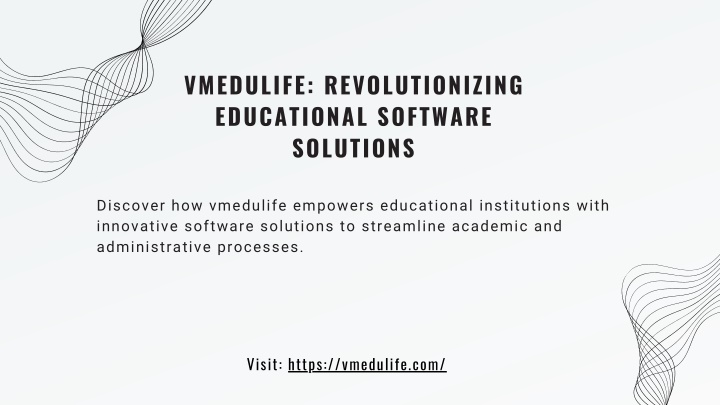 vmedulife revolutionizing educational software