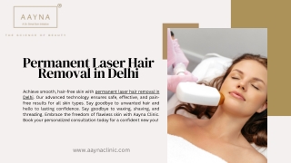 Permanent Laser Hair Removal in Delhi – Smooth & Flawless Skin at Aayna Clinic