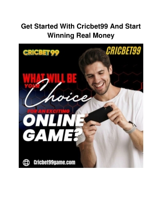 get started with cricbet99 and start winning real