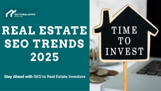 Real Estate SEO Trends 2025: Insights by SEO to Real Estate Investors