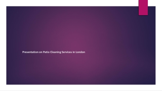 Presentation on Patio Cleaning Services in London