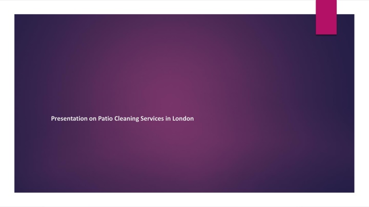 presentation on patio cleaning services in london