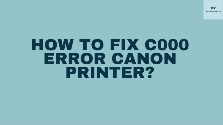 how to fix c000 error canon printer