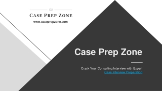 Expert Case Interview Preparation with CasePrepZone