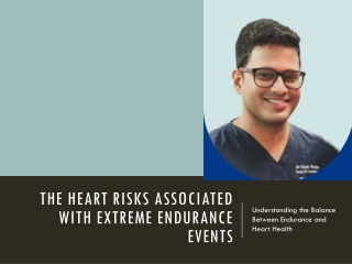 the heart risks associated with extreme endurance events