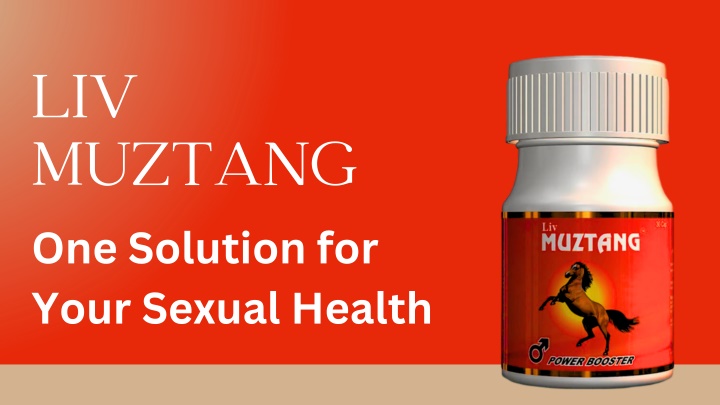 liv muztang one solution for your sexual health