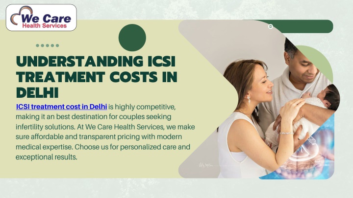 understanding icsi treatment costs in delhi