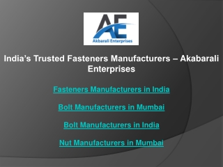 India’s Trusted Fasteners Manufacturers – Akabarali Enterprises