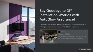 Say Goodbye to DIY Installation Worries with AutoGlow Assurance!