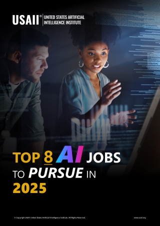 TOP 8 AI JOBS TO PURSUE IN 2025 - USAII