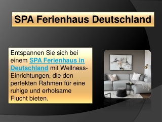 SPA Ferienhaus Deutschland