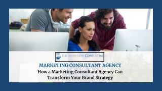 How a Marketing Consultant Agency Can Transform Your Brand Strategy