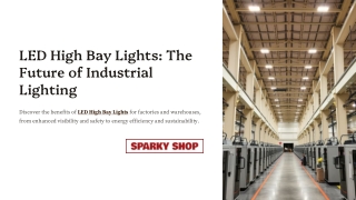 LED High Bay Lights: Revolutionizing Industrial Lighting Efficiency