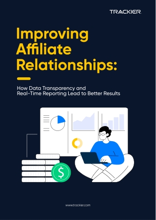 Strengthen Affiliate Partnerships with Trackier