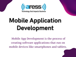 mobile app development is the process of creating