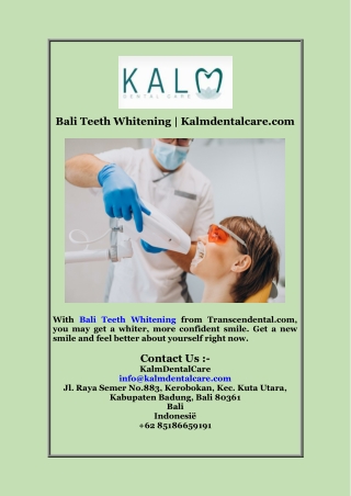 Bali Teeth Whitening  Kalmdentalcare com