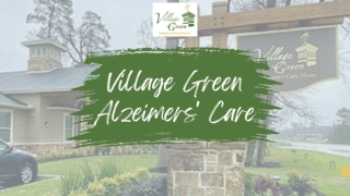 Village Green Alzeimers' Care