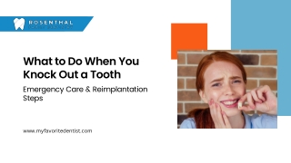 What to Do When You Knock Out a Tooth: Emergency Care & Reimplantation Steps.